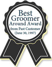 Best Groomer Around Award From Past Customer(june 30, 1997)